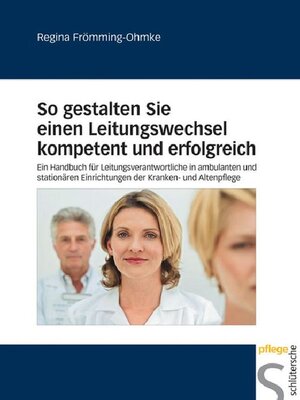 cover image of So gestalten Sie einen Leitungswechsel kompetent und erfolgreich